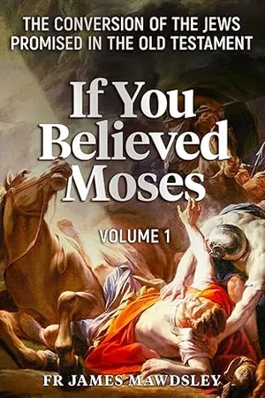 Cover of If You Believed Moses (Vol 1)