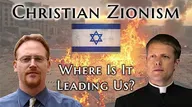 Cover for Christian Zionism: Where Is It Leading Us? w/ Fr. James Mawdsley